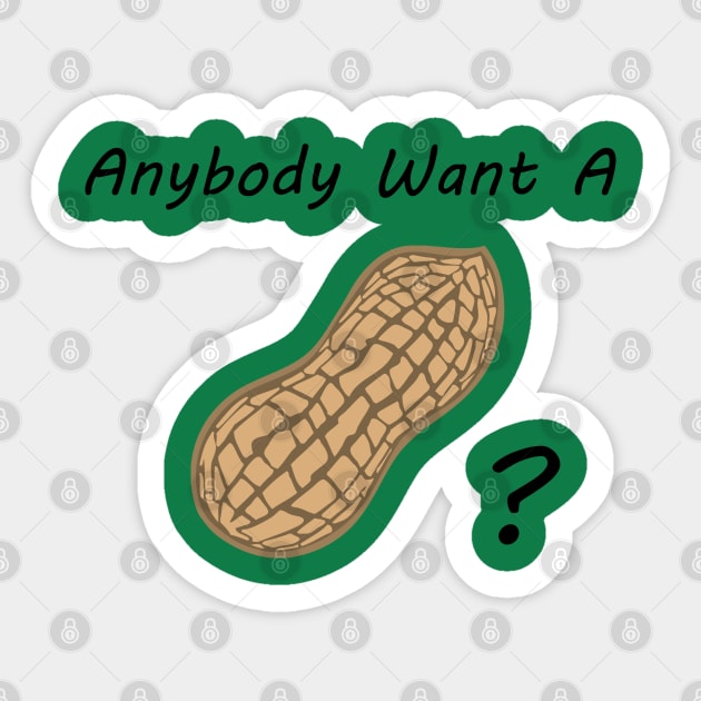 Anybody Want a Peanut Sticker by TBM Christopher